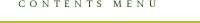 CONTENTS MENU